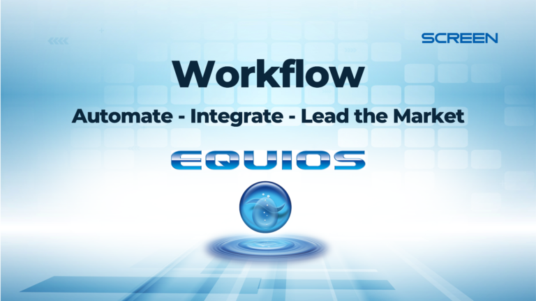 SCREEN Print Workflow EQUIOS